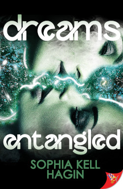 Dreams Entangled by Sophia Kell Hagin