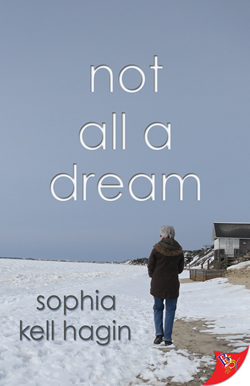 Not All a Dream by Sophia Kell Hagin