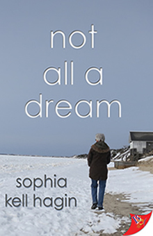 Not All a Dream by Sophia Kell Hagin