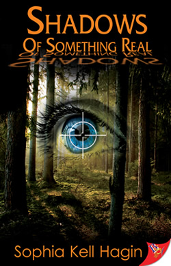 Shadows of Something Real by Sophia Kell Hagin